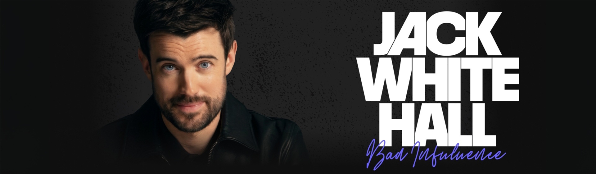 Jack Whitehall - Bad Influence